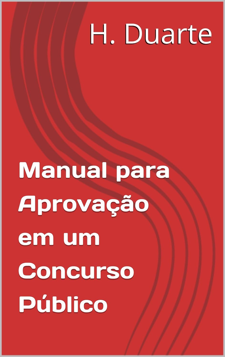 Manual para Aprovação em um Concurso Público baixar o livro de graça