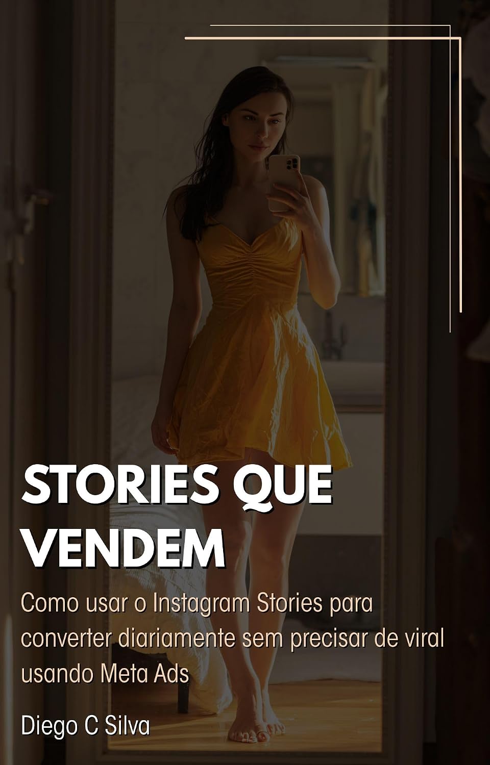 capítulo por capítulo baixar Stories que vendem: Como usar o Instagram Stories para converter diariamente sem precisar de viral