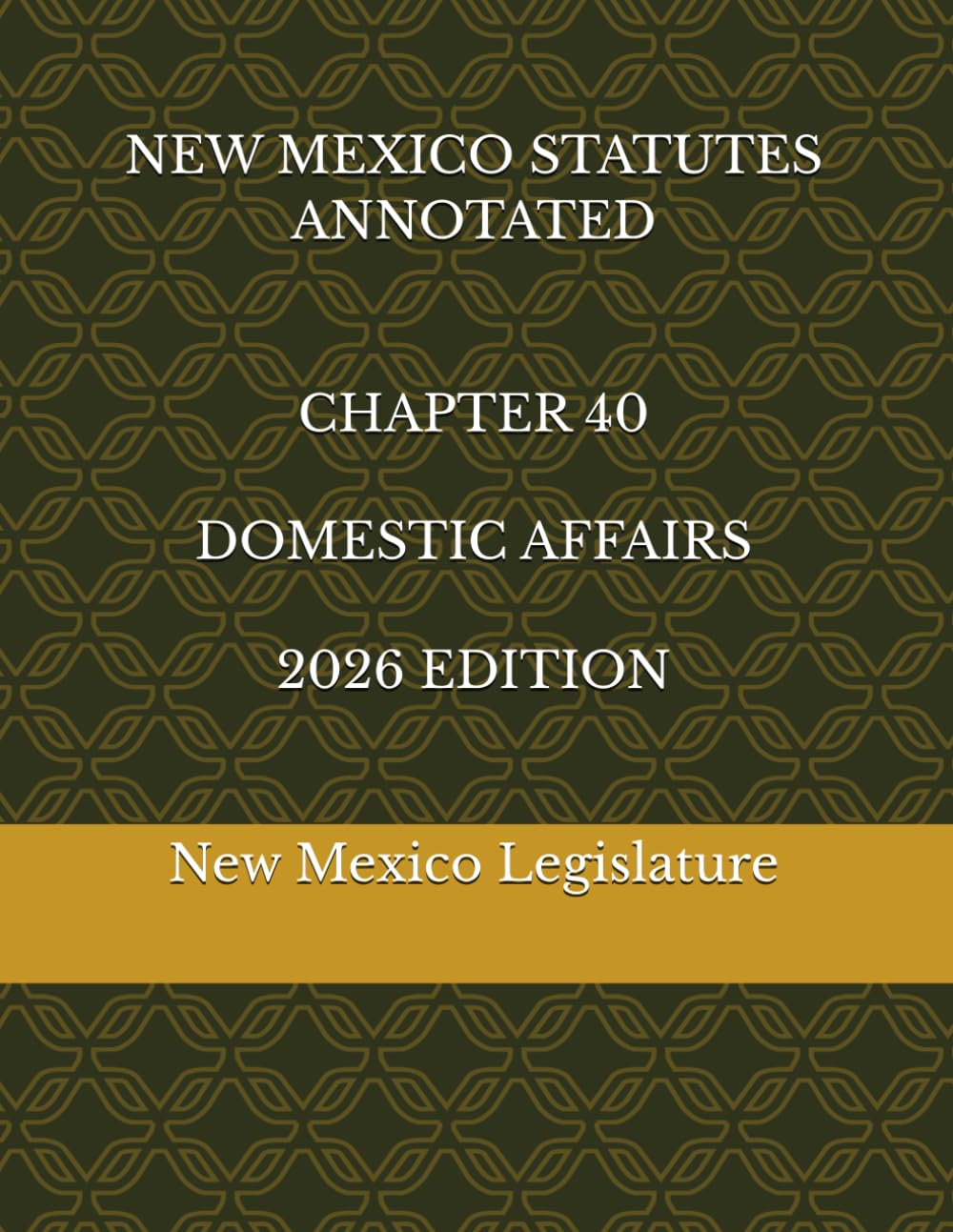 NEW MEXICO STATUTES ANNOTATED CHAPTER 40 DOMESTIC AFFAIRS 2026 EDITION baixar livro de graça