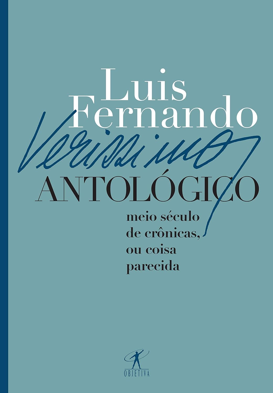 Verissimo antológico: Meio século de crônicas, ou coisa parecida