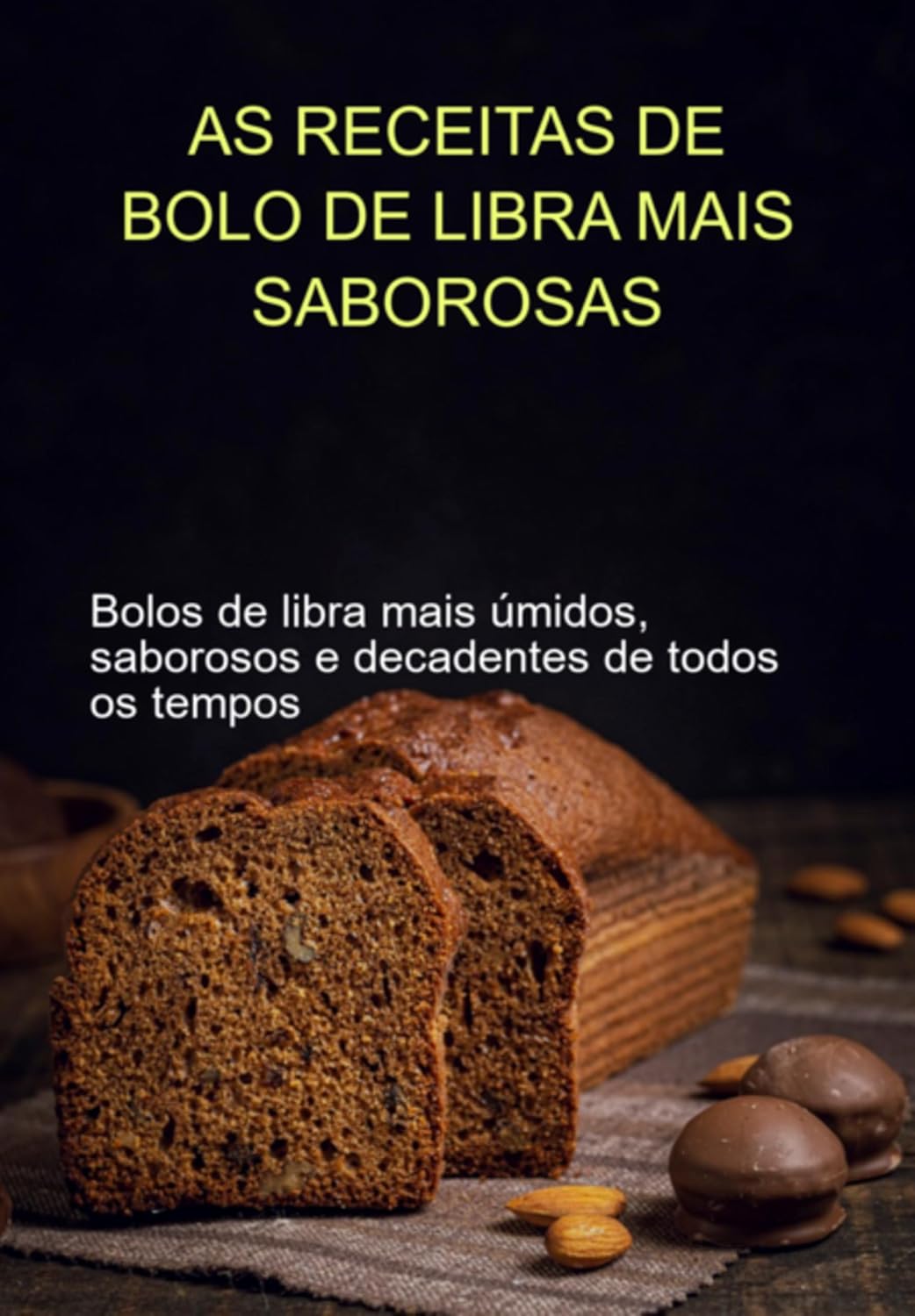 As Receitas De Bolo De Libra Mais Saborosas baixar livro de graça