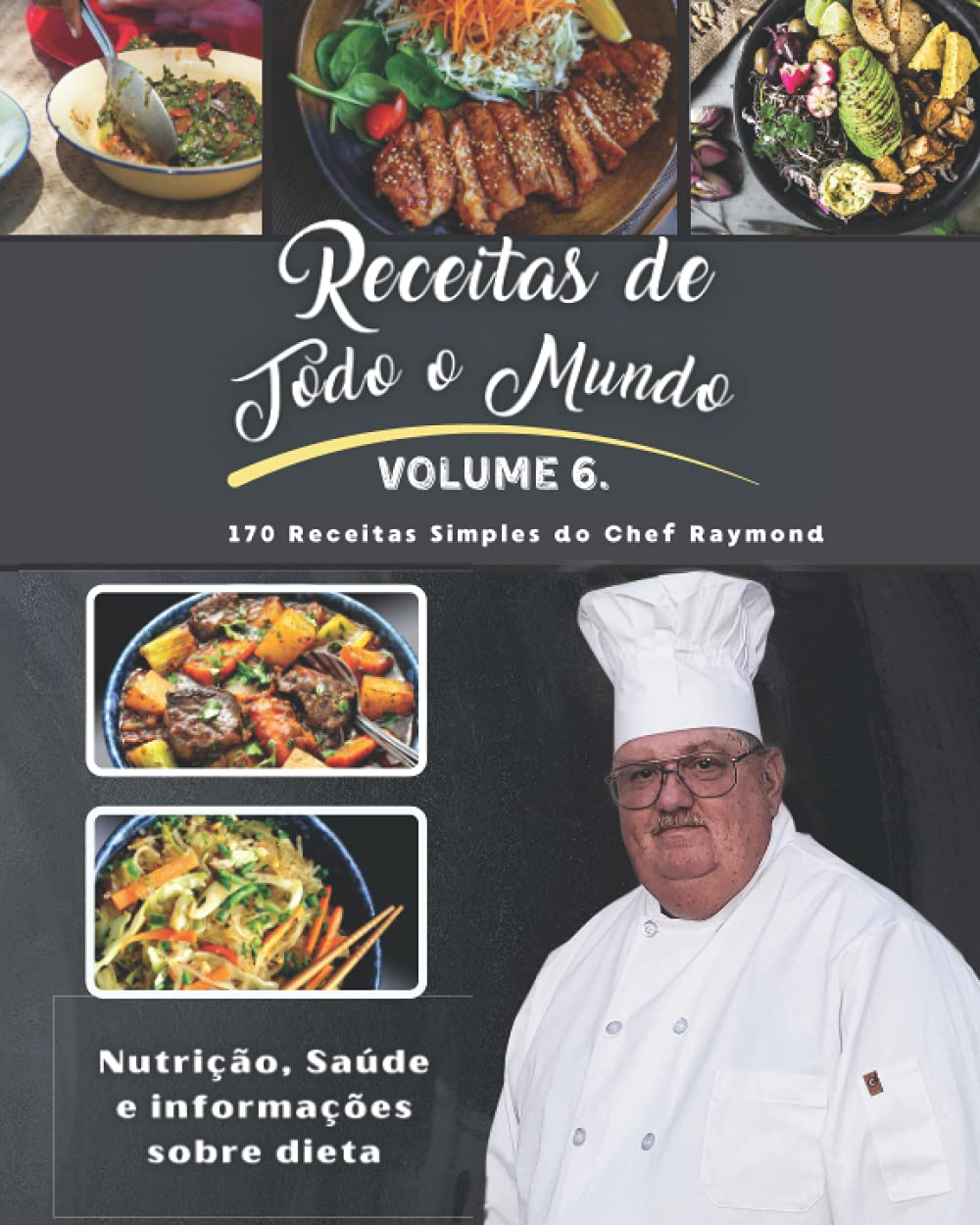ler totalmente Receitas de Todo o Mundo: Volume VI do Chef Raymond