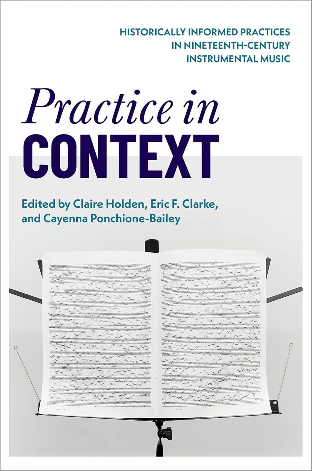 Practice in Context: Historically Informed Practices in Nineteenth-Century Instrumental Music (English Edition) baixar livro de graça