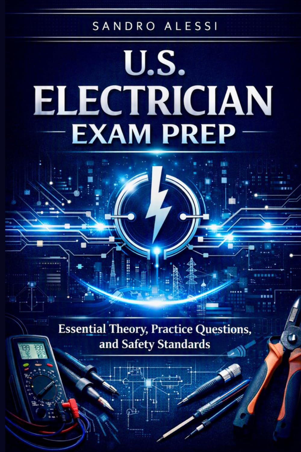 U.S. Electrician Exam Prep: Essential Theory, Practice Questions, and Safety Standards baixar o livro de graça