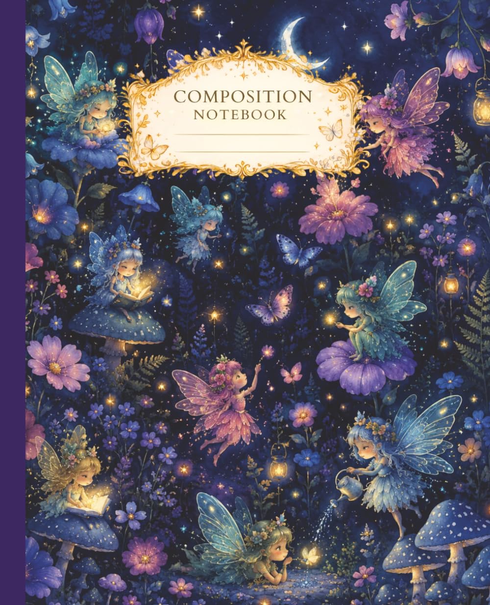 Enchanted Fairy Garden College Ruled Composition Notebook: Magical Moonlight Journal, 7.5 × 9.25 Inches, 110 Pages for School, College & Work baixar o livro de graça