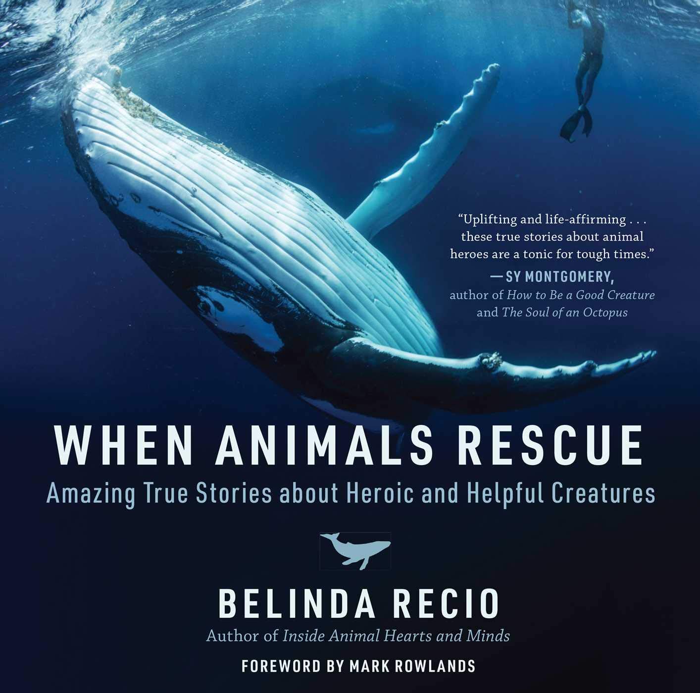 When Animals Rescue: Amazing True Stories about Heroic and Helpful Creatures baixar o livro de graça