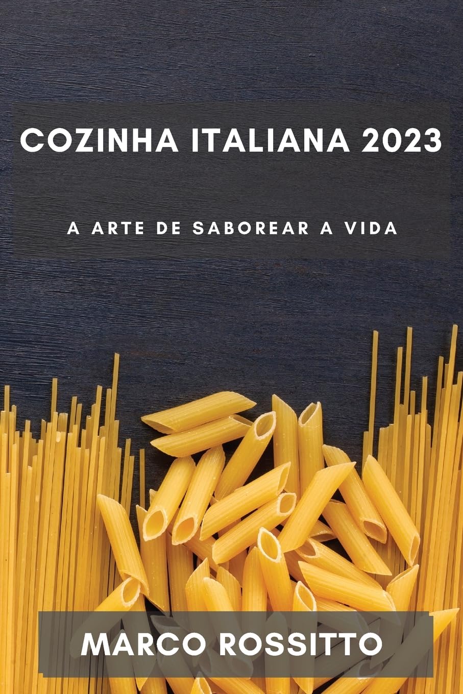 Cozinha Italiana 2023: A Arte de Saborear a Vida baixar o livro de graça