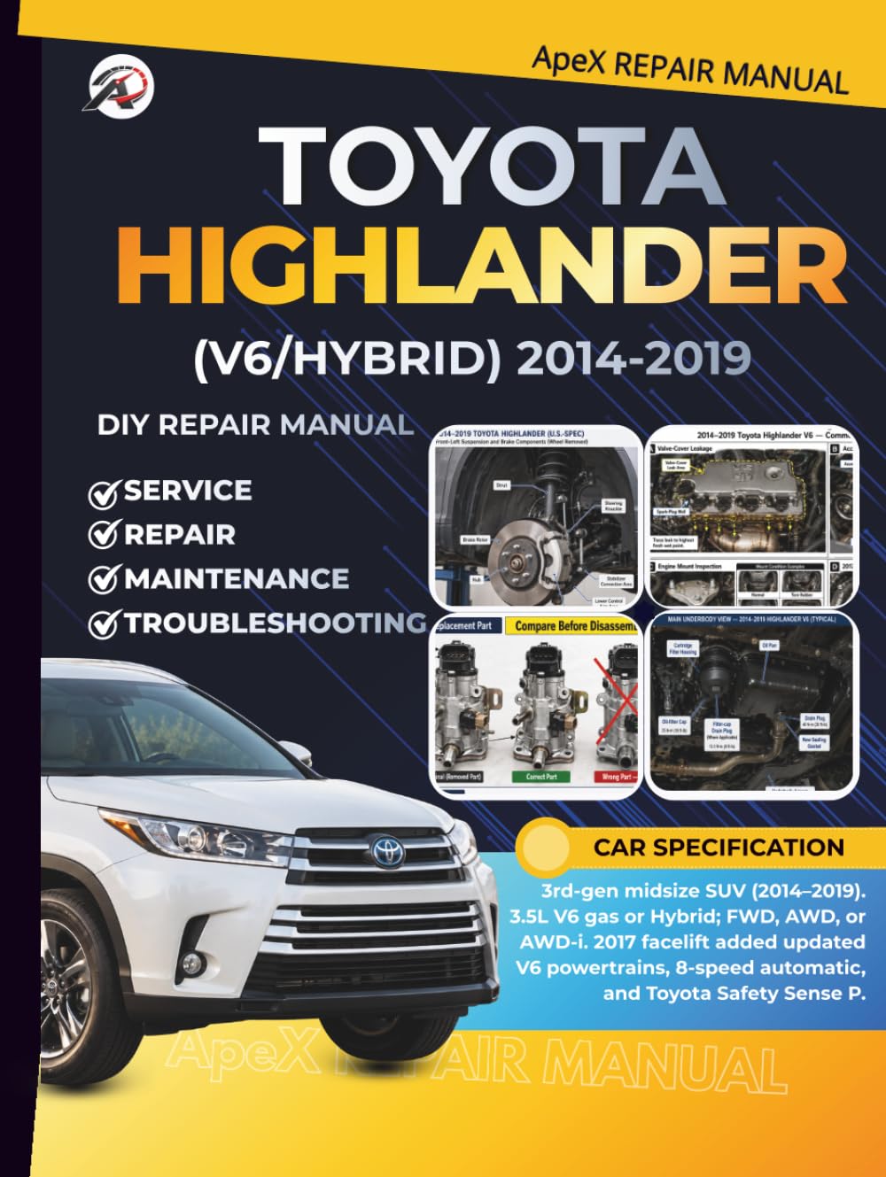 TOYOTA HIGHLANDER (suv) 2014-2019: DIY Made Simple: Master Your Highlander V6 & Hybrid Model | Cut Costs | Avoid Breakdowns | Diagnose Common Issues & Maintain Your Car at Home baixar o livro de graça