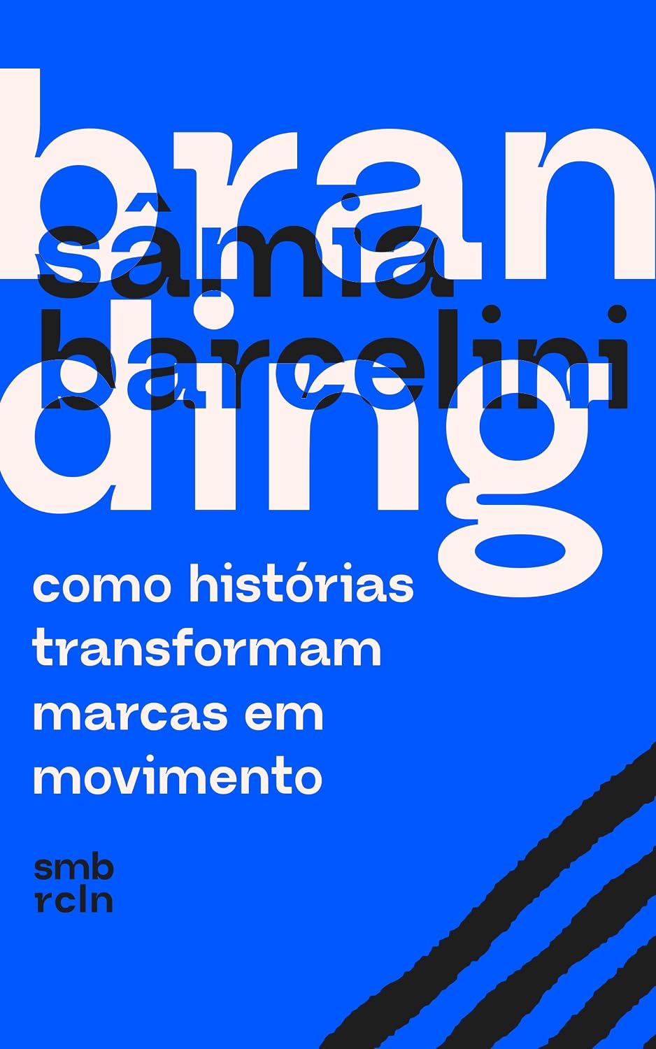 Branding - Como Histórias Transformam Marcas Em Movimento baixar o livro de graça