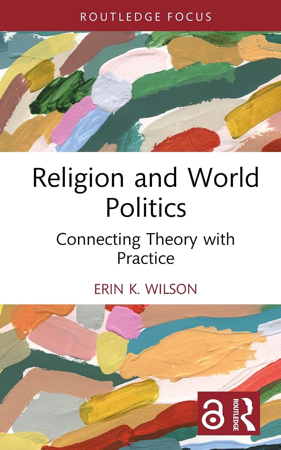 ler totalmente Religion and World Politics: Connecting Theory with Practice (English Edition)