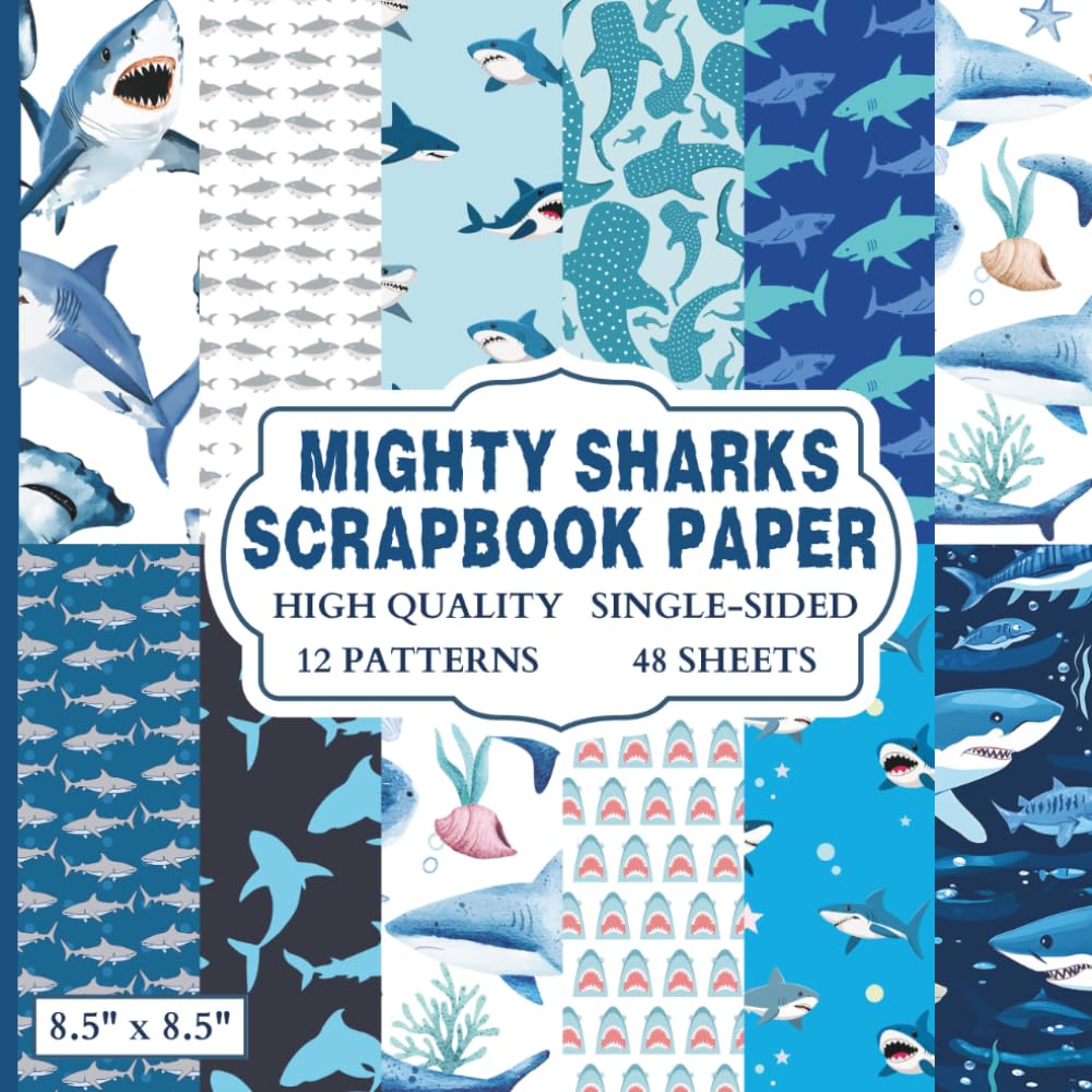 Mighty Sharks Scrapbook Paper: 12 Shark Themed Designs - 48 Single Sided Sheets - High Quality Craft Paper Pad for Artists to Use in Collages, Junk Journals and Art Projects baixar livro de graça