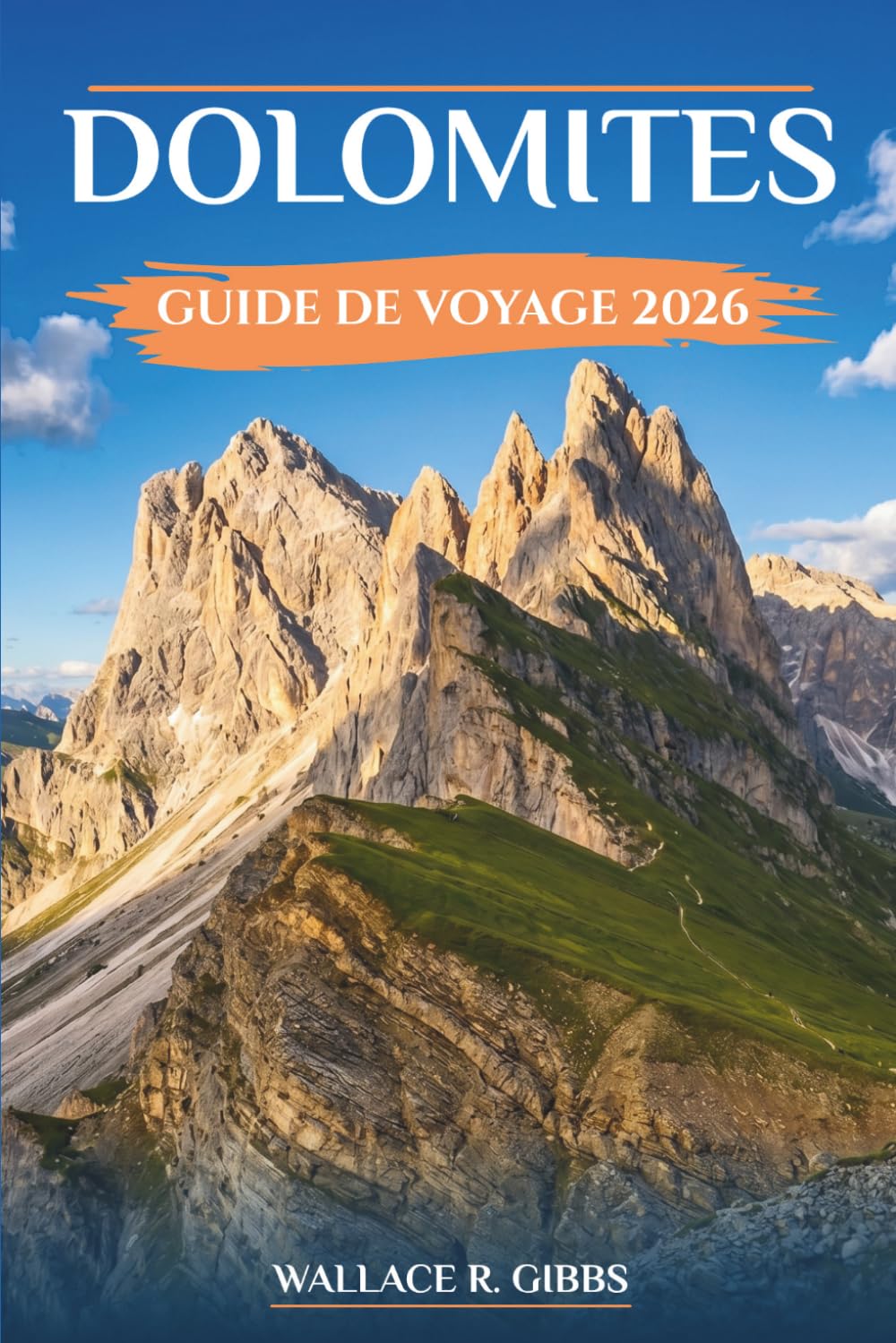 capítulo por capítulo baixar DOLOMITES GUIDE DE VOYAGE 2026: Randonnée, ski et conseils pratiques à travers les vallées de l'Italie septentrionale (French Edition)