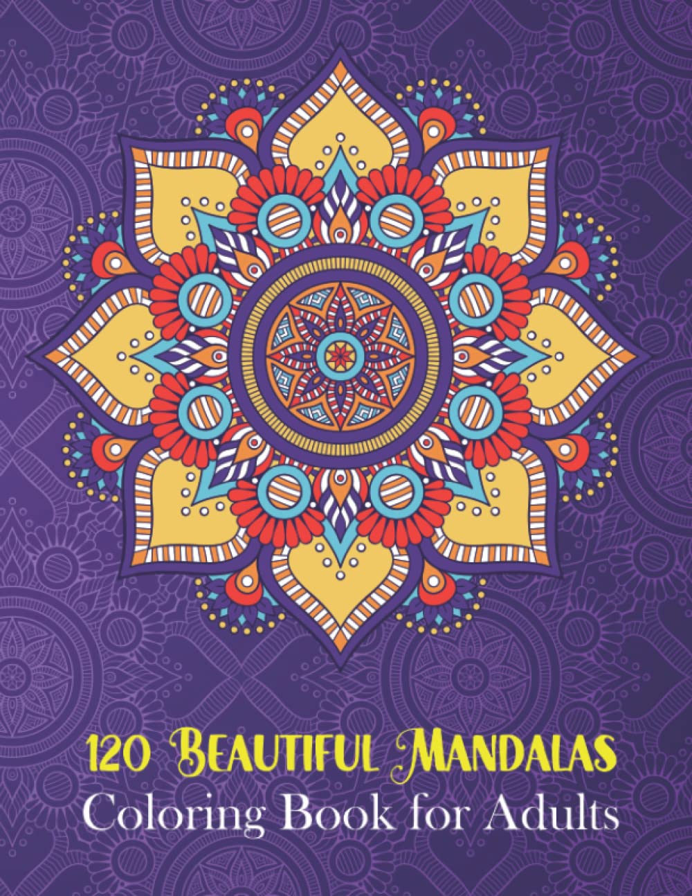 120 Beautiful Mandalas: Adult Coloring Book baixar o livro de graça