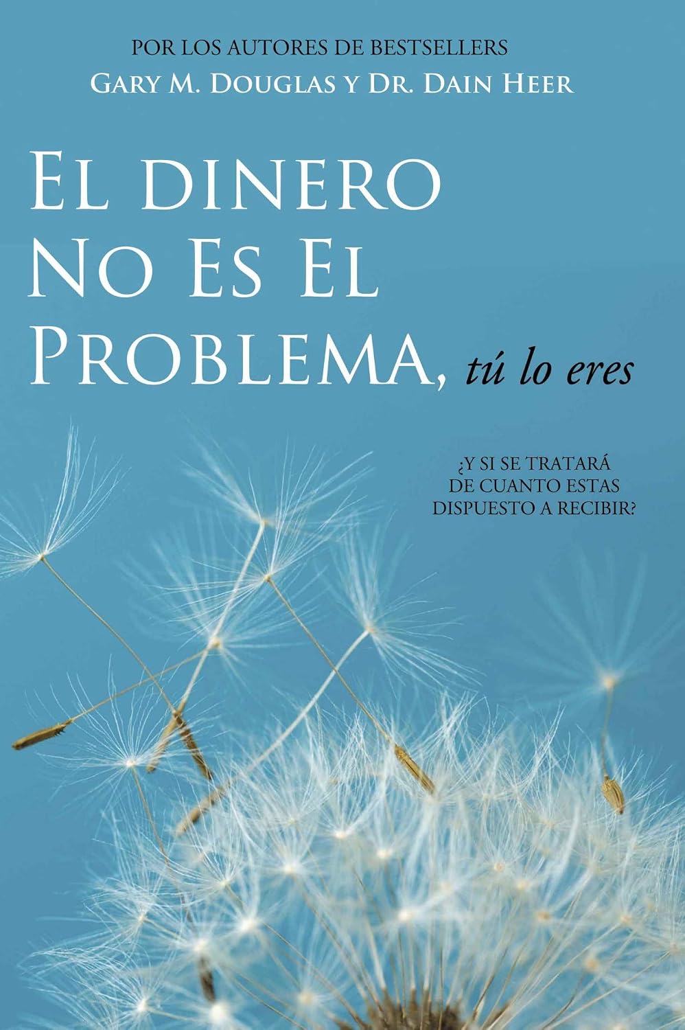 capítulo por capítulo baixar El Dinero No Es El Problema, Tú Lo Eres (Spanish Edition)