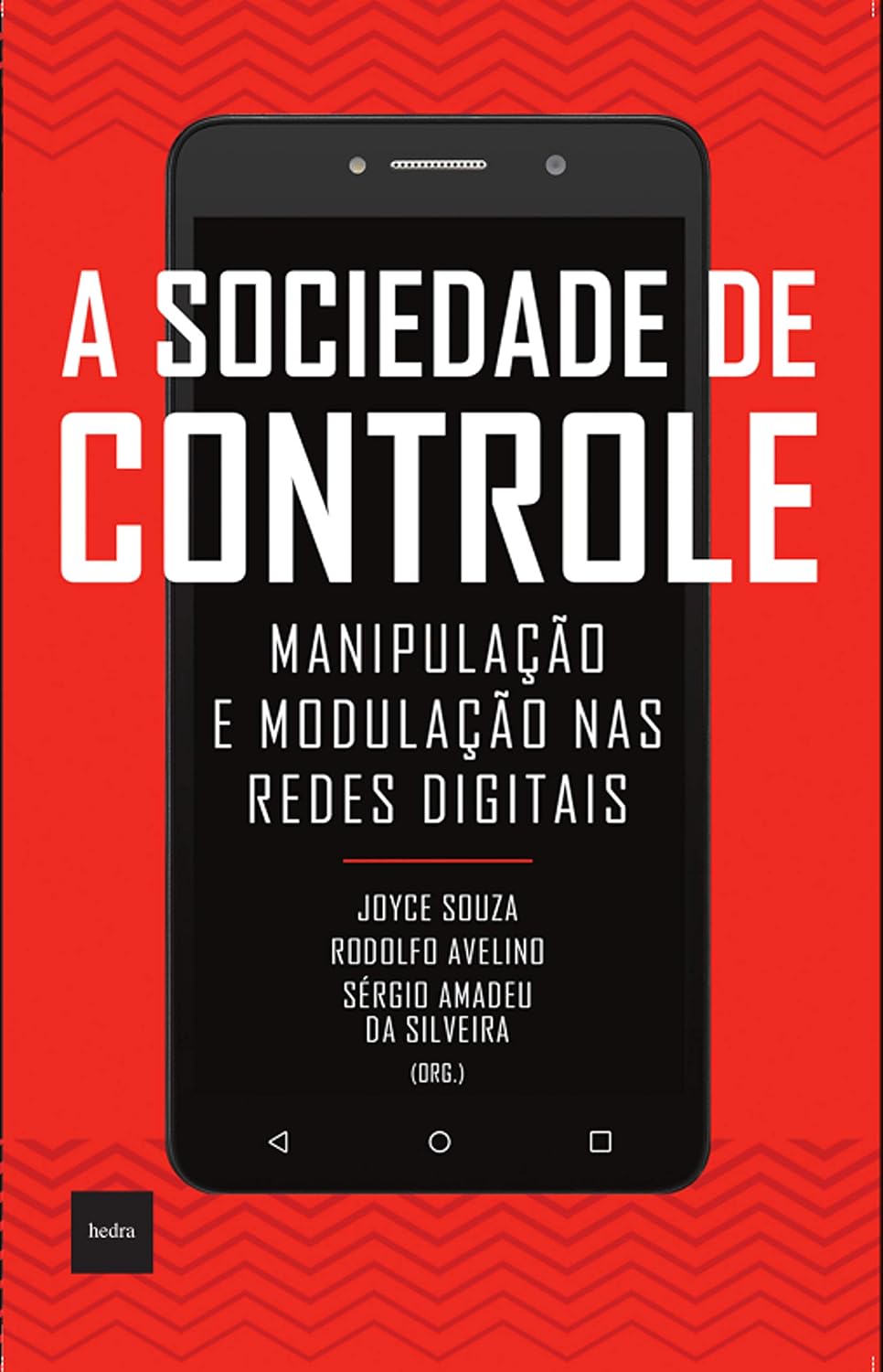 ler totalmente A sociedade de controle: Manipulação e modulação nas redes digitais