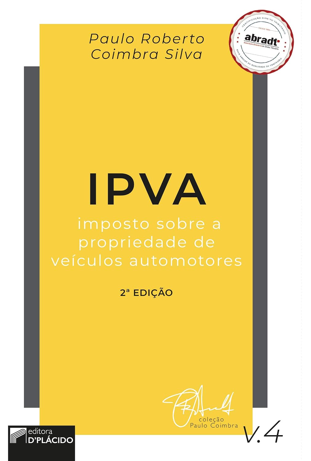 ler totalmente IPVA - Imposto Sobre a Propriedade de Veículos Automotores