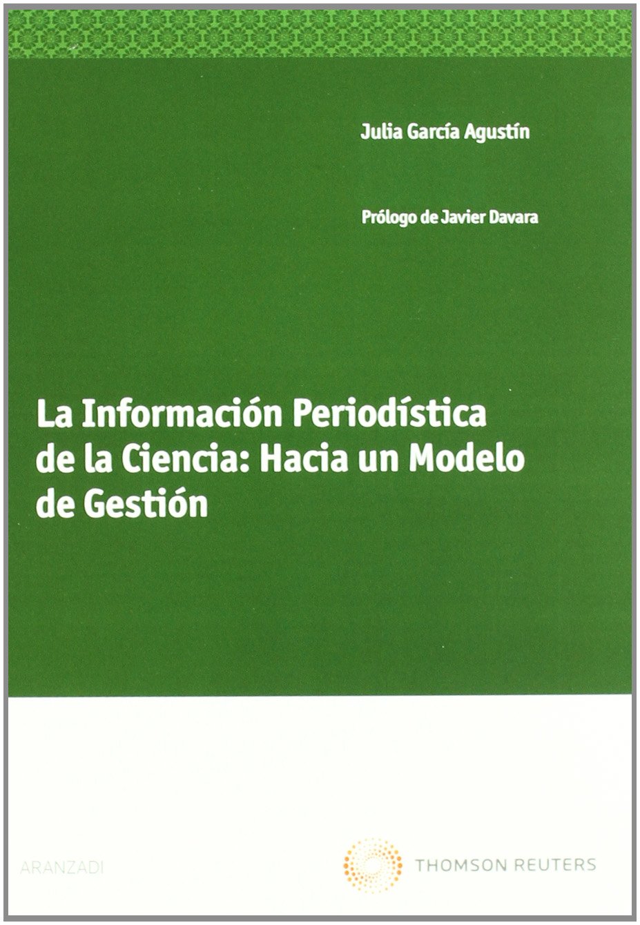 La información periodística de la ciencia: Hacia un modelo de gestión baixar livro de graça