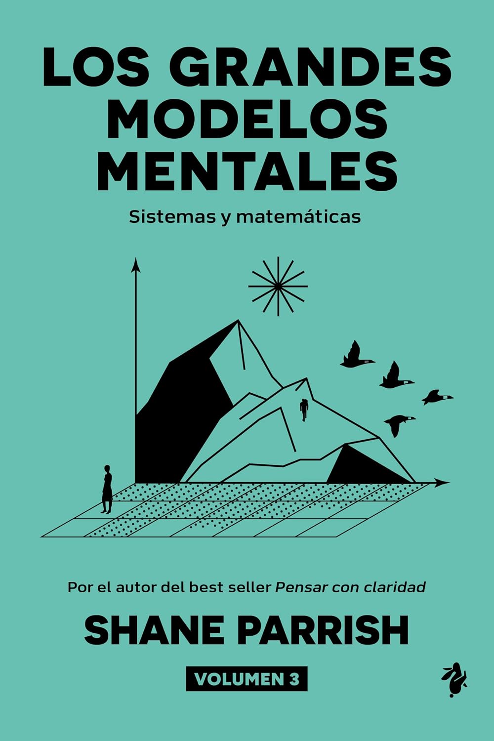 ler totalmente Los grandes modelos mentales, volumen 3: Sistemas y matemáticas (Spanish Edition)