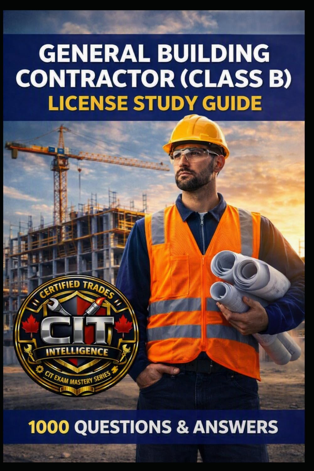 General Building Contractor (Class B) License Study Guide: 1000 Questions & Answers baixar o livro de graça