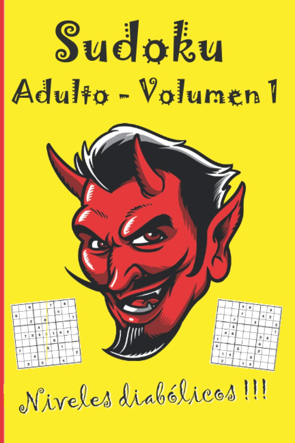ler totalmente Sudoku Adulto - Volumen 1: Niveles Diabólicos - Dar o complacer (Juegos y Relajación) (Spanish Edition)