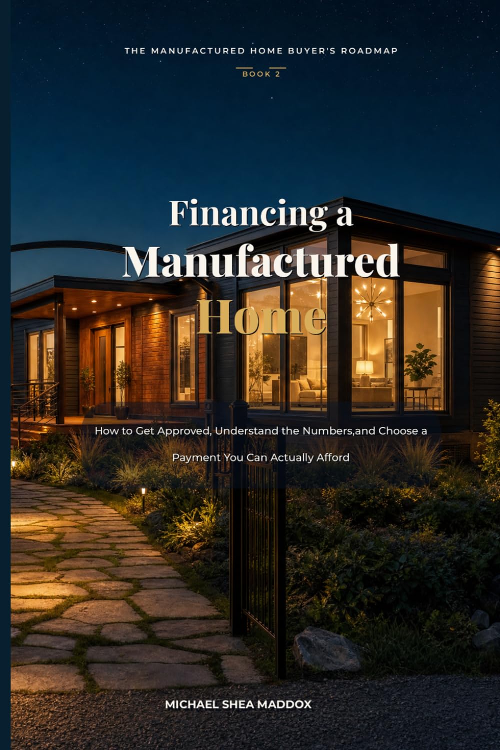 ler totalmente Financing A Manufactured Home: **How to Understand Your Loan, Compare Your Options, and Choose a Payment You Can Truly Afford** (The Manufactured Home Buyer’s Roadmap)