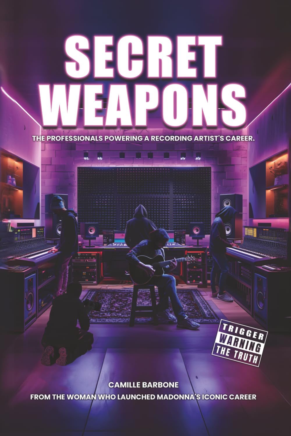 ler totalmente Secret Weapons: The Professionals Powering a Recording Artist's Career