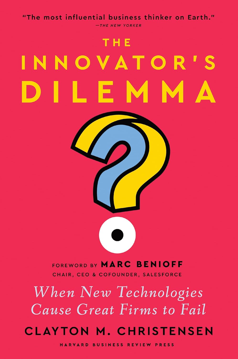 The Innovator's Dilemma, with a New Foreword: When New Technologies Cause Great Firms to Fail (English Edition) baixar livro de graça