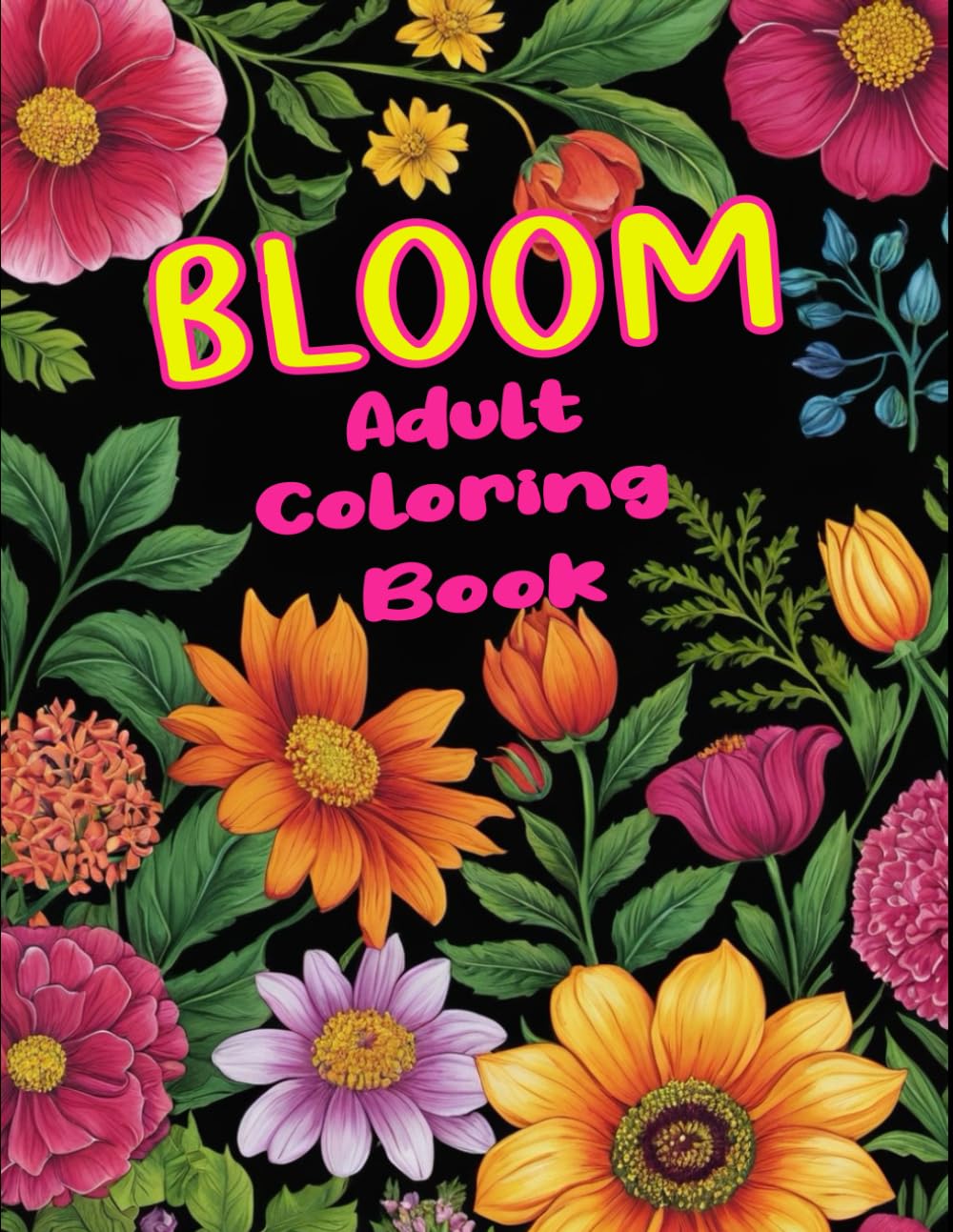 ler totalmente Bloom Adult Coloring Book: Floral Art Coloring Book, Stress Relief Coloring Book, Adult Floral Coloring Book