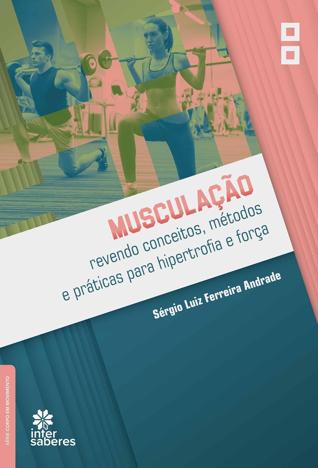 capítulo por capítulo baixar Musculação:: revendo conceitos, métodos e práticas para hipertrofia e força