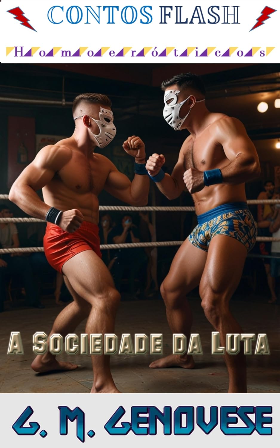 A Sociedade da Luta: Um Conto Gay Gouine (Contos Flash - Homoeróticos Livro 24)