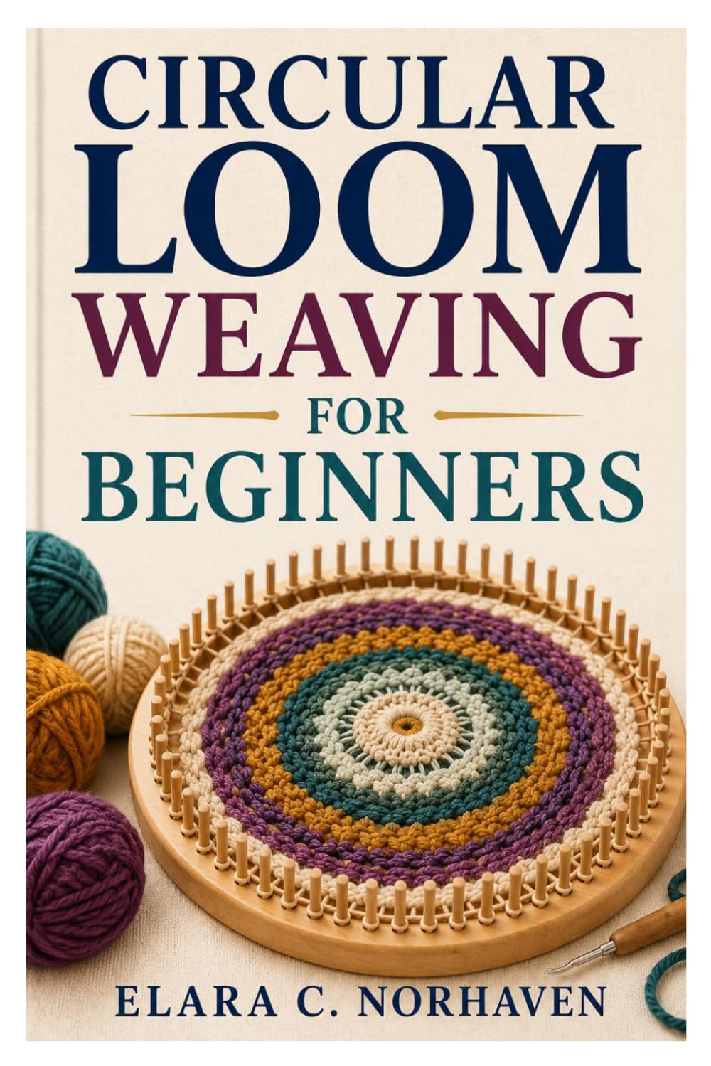 Circular Loom Weaving for Beginners: A Step-By-Step Guide To Beautiful Projects, Essential Techniques, And Creative Designs baixar livro de graça