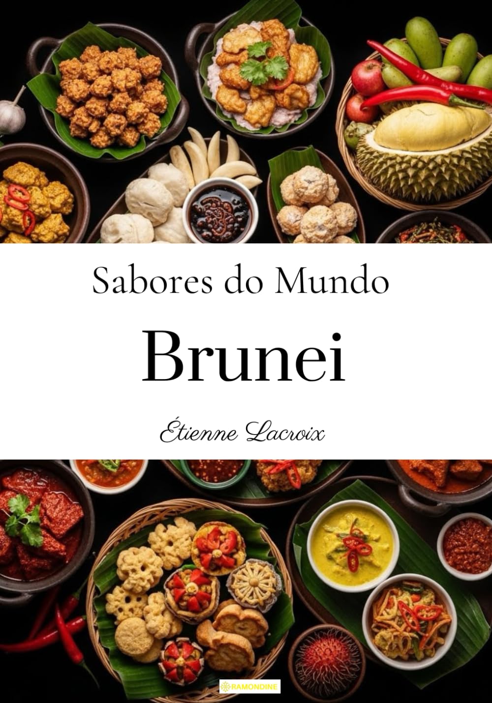 Sabores do mundo: Brunei (Portuguese Edition)