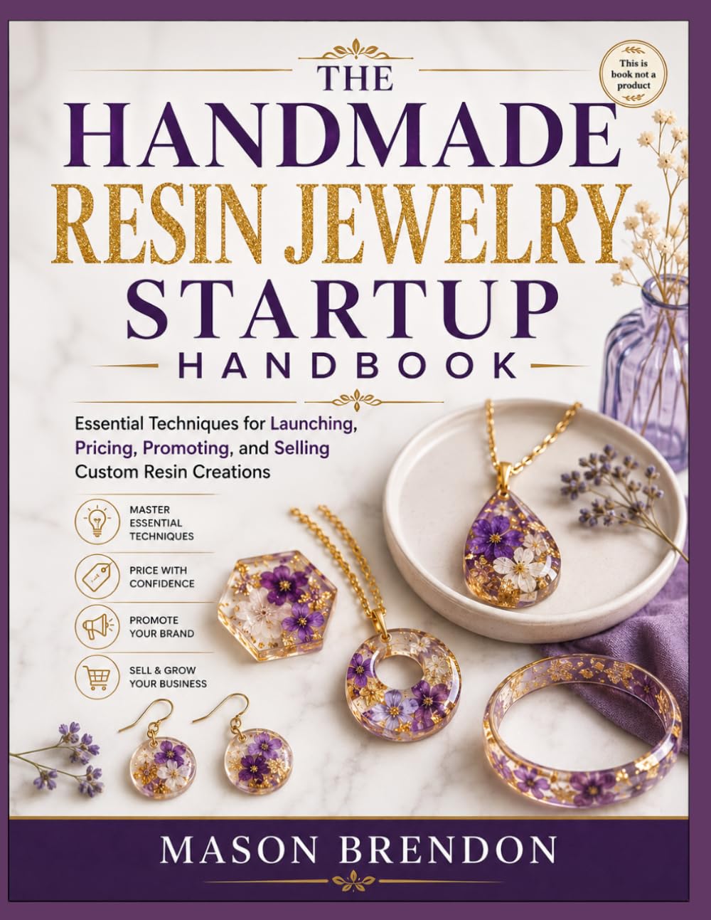 capítulo por capítulo baixar THE HANDMADE RESIN JEWELRY STARTUP HANDBOOK: Essential Techniques for Launching, Pricing, Promoting, and Selling Custom Resin Creations