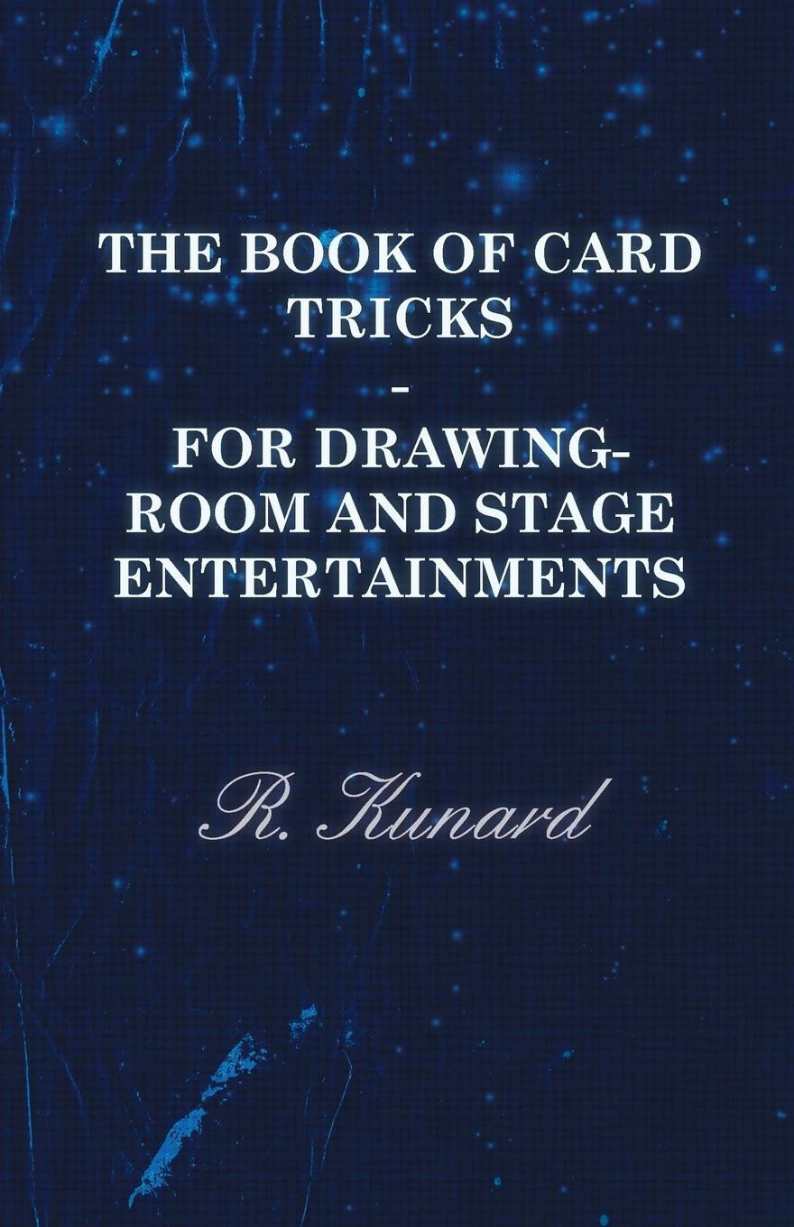 ler totalmente The Book of Card Tricks - For Drawing-Room and Stage Entertainments (English Edition)