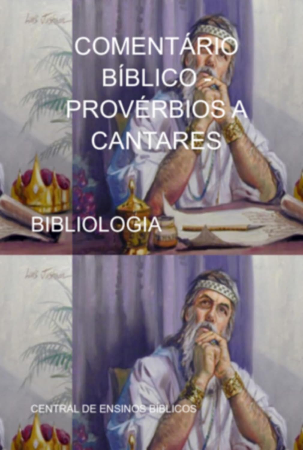 ler totalmente Comentário Bíblico - Provérbios A Cantares