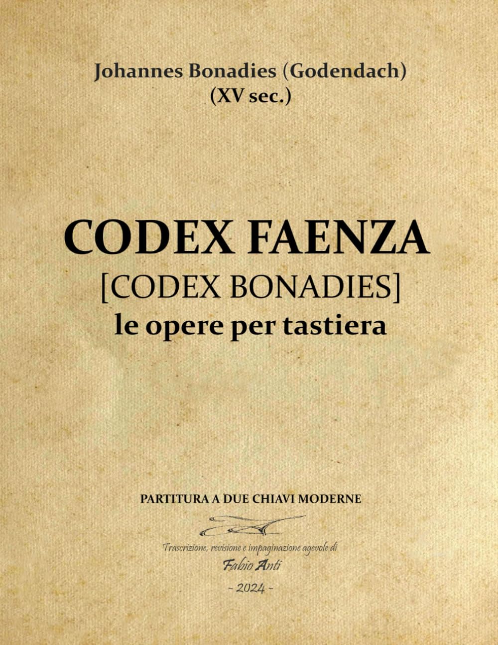 capítulo por capítulo baixar Johannes Bonadies (XV sec.) - Codex Faenza - Le opere per tastiera - Rev. Fabio Anti (Italian Edition)