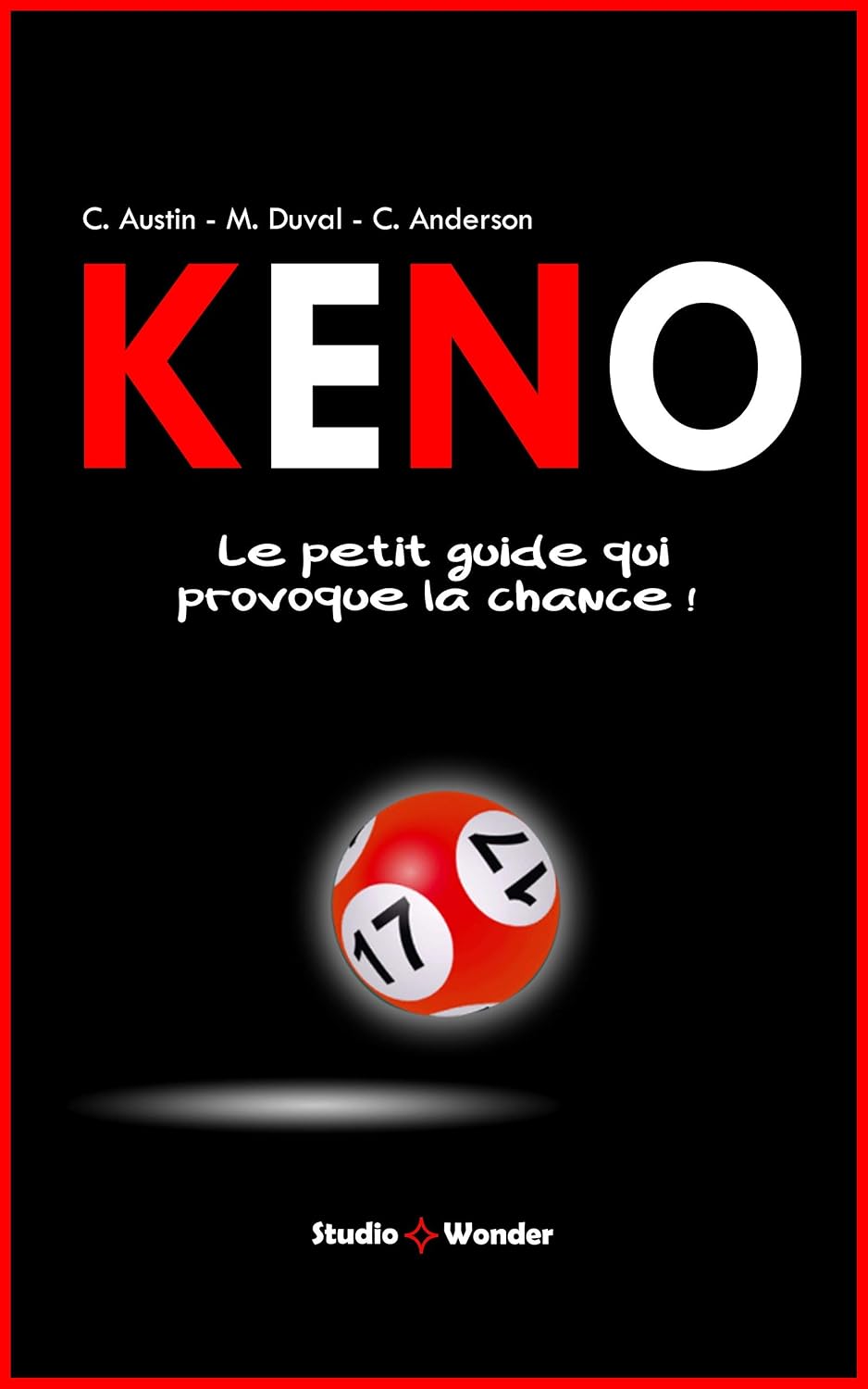KENO: Le petit guide qui provoque la chance ! (French Edition) baixar livro de graça