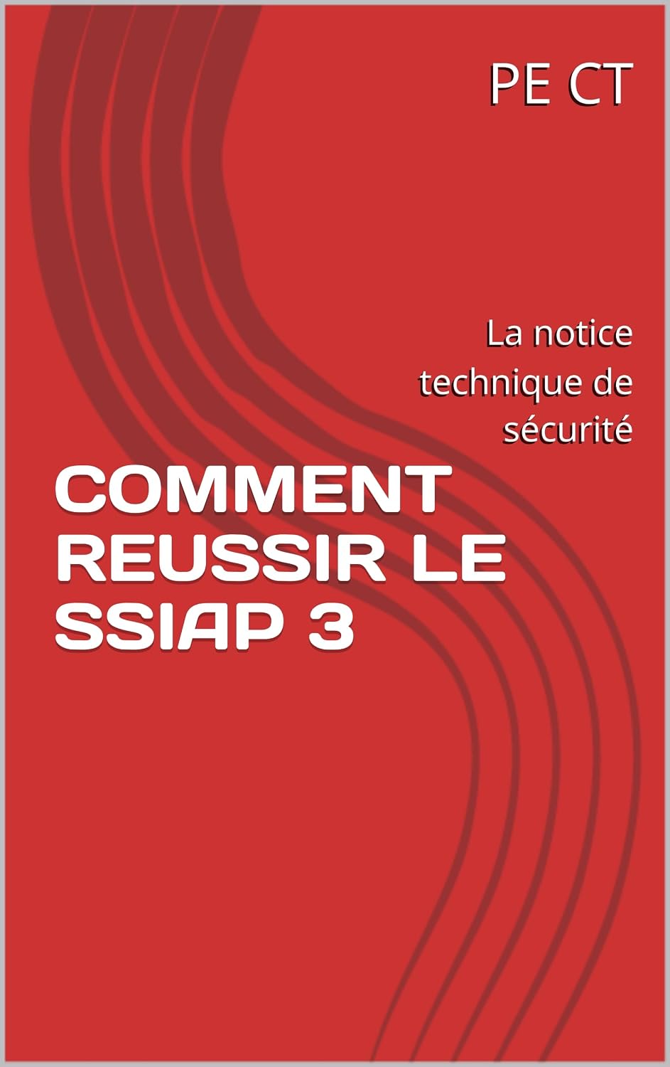 COMMENT REUSSIR LE SSIAP 3: La notice technique de sécurité (Collection Réussir les examens SSIAP) (French Edition) baixar o livro de graça