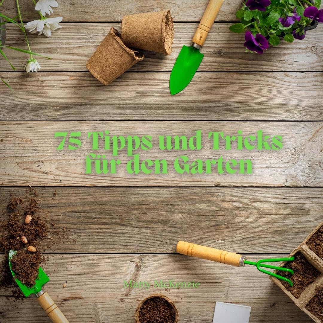 75 Tipps und Trick für den Garten (German Edition) baixar livro de graça