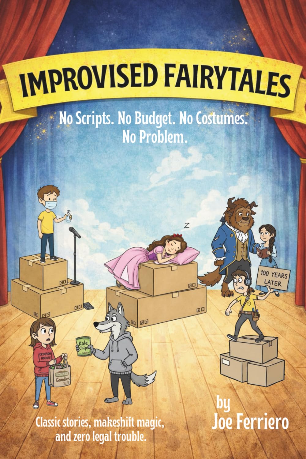 Improvised Fairytales: No Scripts. No Budget. No Costumes. No Problem. baixar o livro de graça