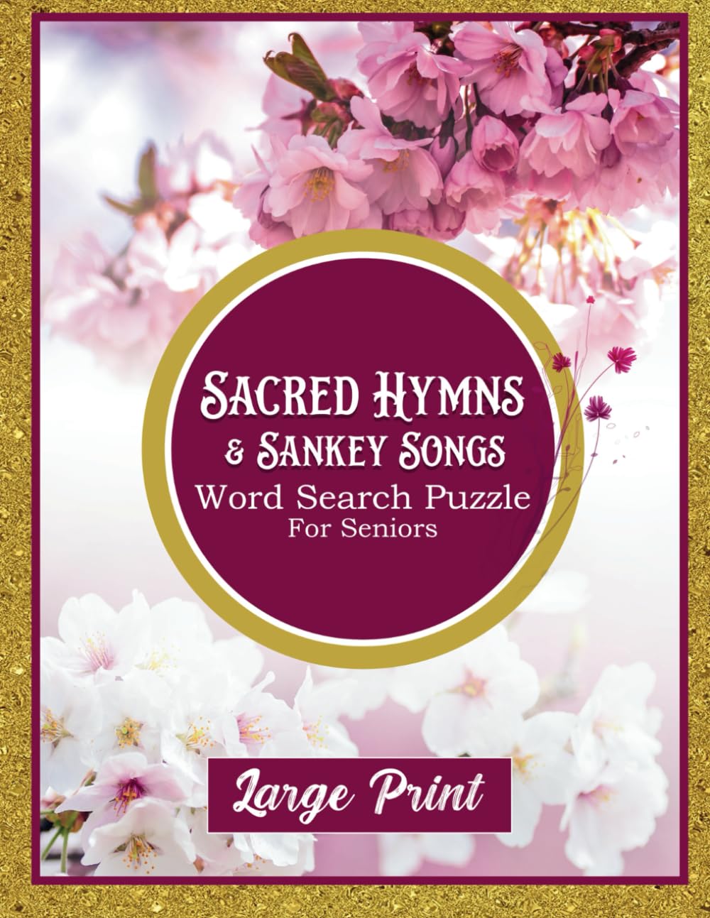 Sacred Hymns & Sankey Songs Word Search Puzzle: Hymns of the Faith, LARGE PRINT Puzzle Book For Christian Seniors, 100 pages With Solutions, excellent... & Holiday Gifts including Friends & Family baixar o livro de graça