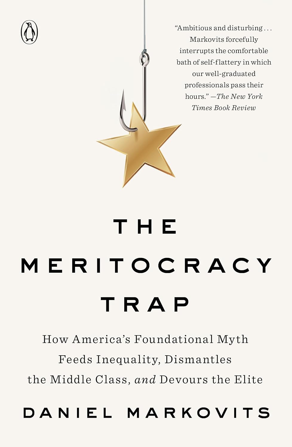 capítulo por capítulo baixar The Meritocracy Trap: How America's Foundational Myth Feeds Inequality, Dismantles the Middle Class, and Devours the Elite