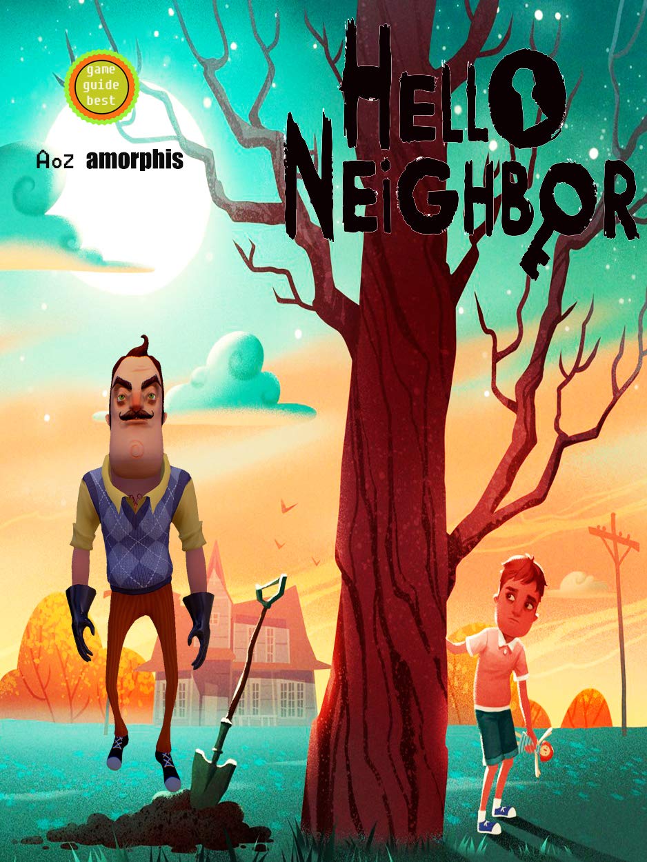 ler totalmente Hello Neighbor Hide and Seek - Guide - Tips and Tricks - Strategy - Cheats (English Edition)