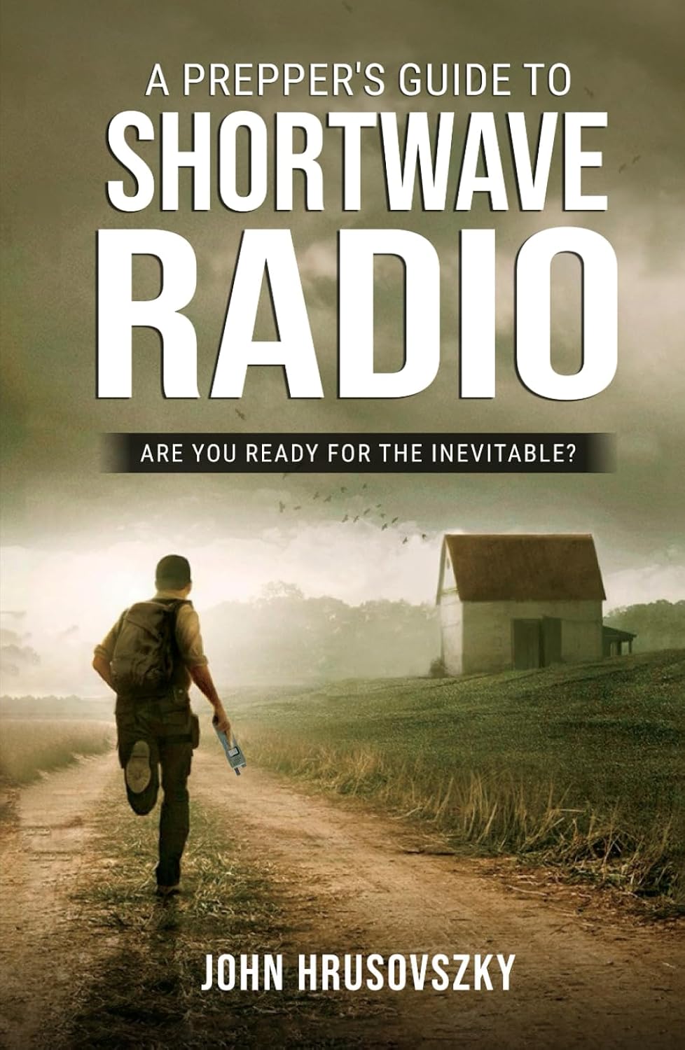 ler totalmente A Prepper's Guide To Shortwave Radio: Are You Ready For The Inevitable?