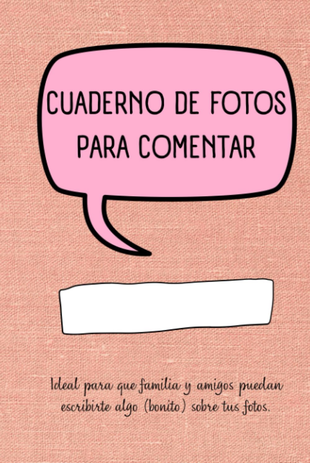 capítulo por capítulo baixar Cuaderno de fotos para comentar: Ideal para que familia y amigos puedan escribirte algo (bonito) sobre tus fotos. (Spanish Edition)