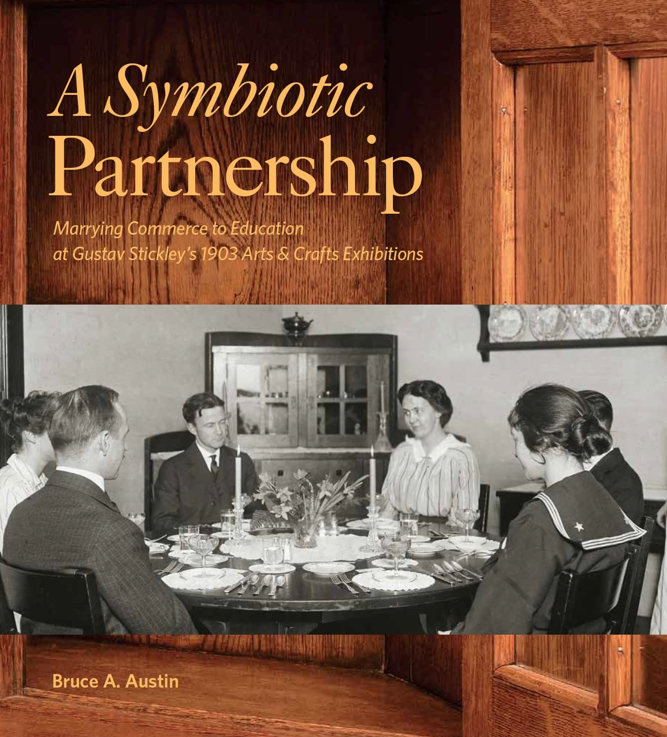 A Symbiotic Partnership: Marrying Commerce to Education at Gustav Stickleys 1903 Arts and Crafts Exhibitions baixar livro de graça