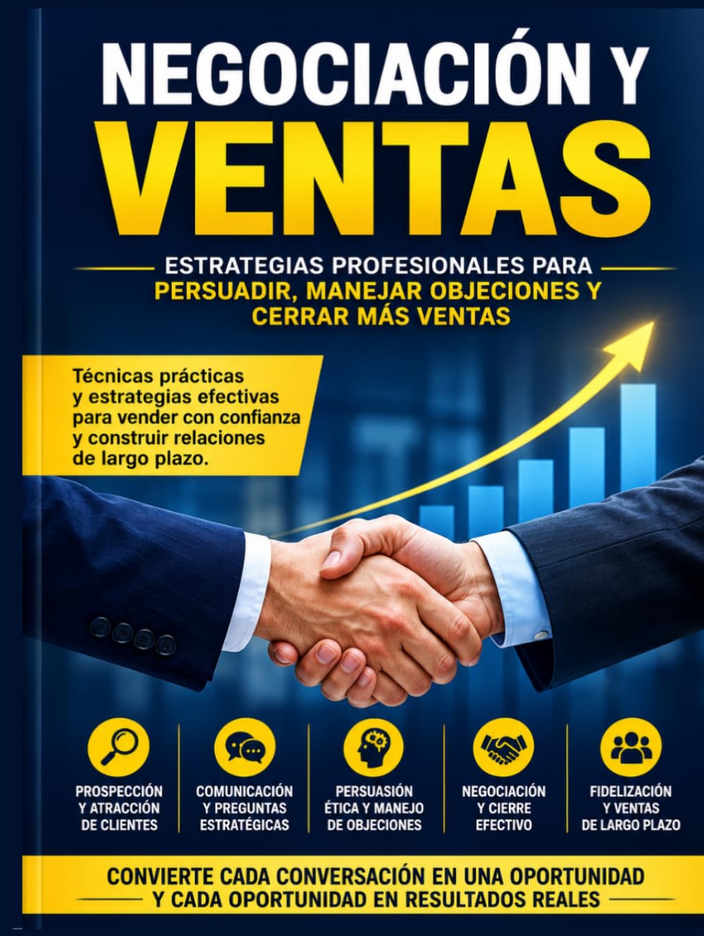 capítulo por capítulo baixar Negociación y Ventas: Estrategias Profesionales para Persuadir, Manejar Objeciones y Cerrar Más Ventas (Spanish Edition)