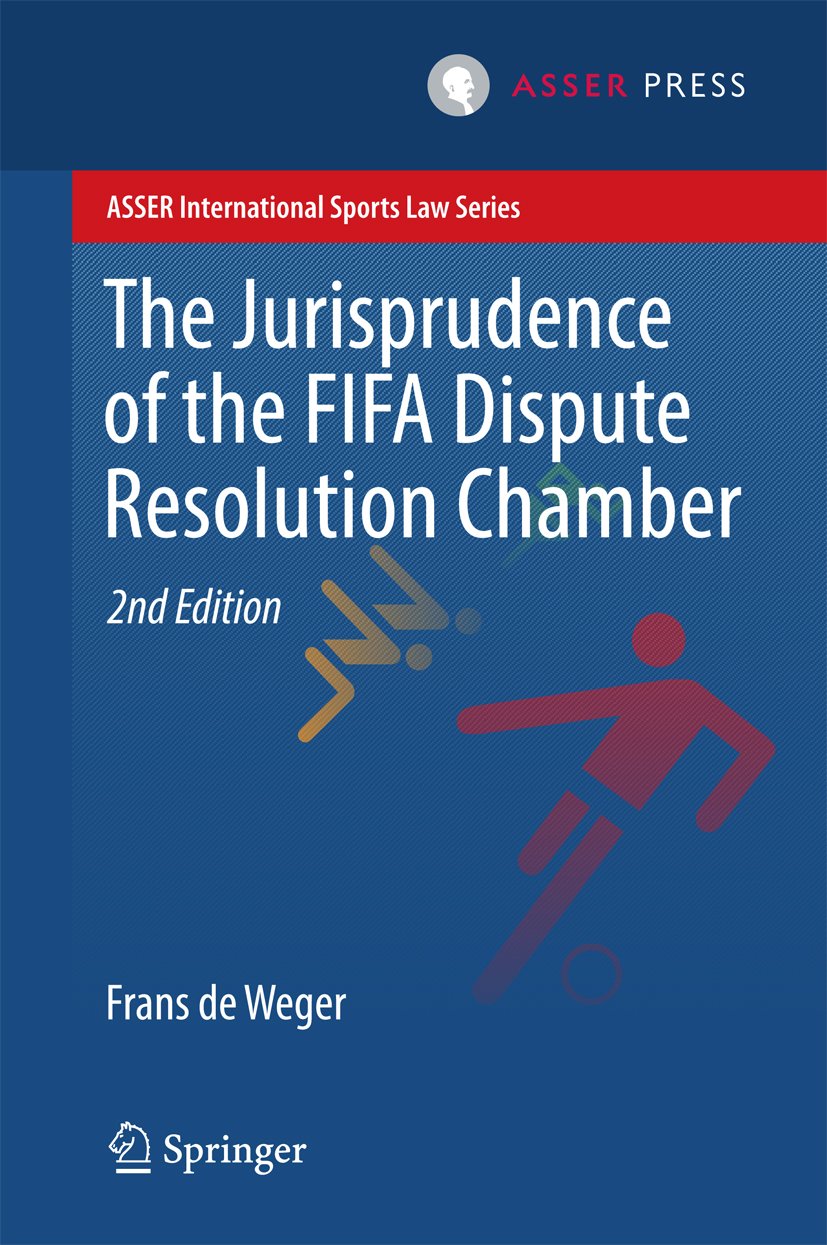 ler totalmente The Jurisprudence of the FIFA Dispute Resolution Chamber (ASSER International Sports Law Series) (English Edition)