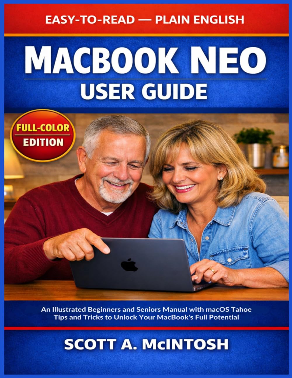 ler totalmente MacBook Neo User Guide: An Illustrated Beginners and Seniors Manual with macOS Tahoe Tips and Tricks to Unlock Your MacBook's Full Potential