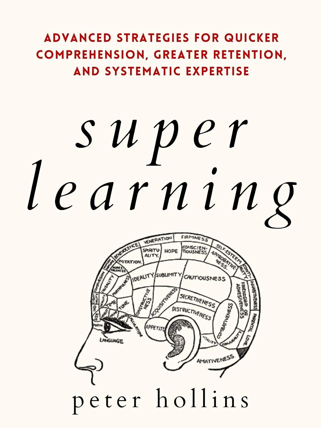 Super Learning: Advanced Strategies for Quicker Comprehension, Greater Retention, and Systematic Expertise (Science of Accelerated Learning 2.ed) (Learning how to Learn Book 4) (English Edition) baixar livro de graça